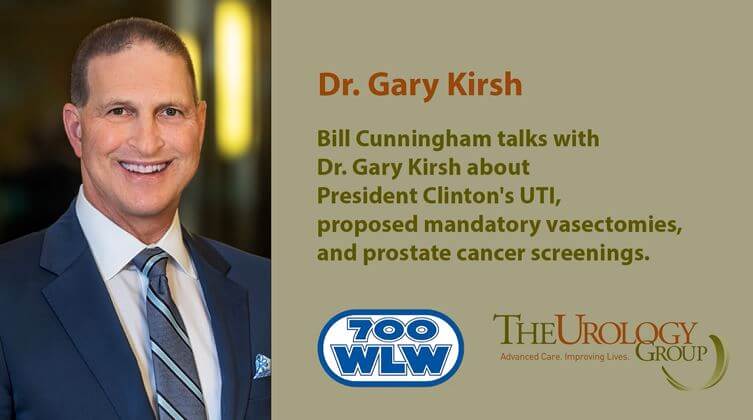 700 WLW – Dr. Kirsh talks about President Clinton’s UTI and more